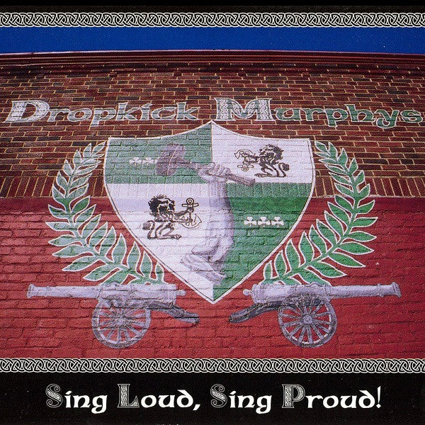 Dropkick Murphys – Sing Loud, Sing Proud