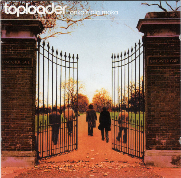Toploader - Onka's Big Moka