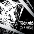 Transplants – In A Warzone