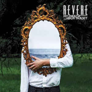 Revere - My Mirror Your Target