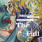 Fall (The) - The Wonderful And Frightening Escape Route To...