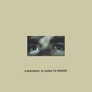 CitiZen – Everybody Is Going To Heaven