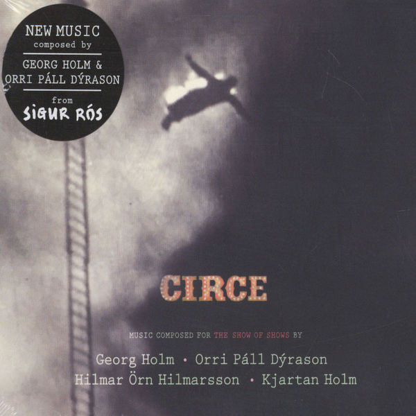 Sigur Rós - (Georg Holm* · Orri Páll Dýrason) Circe (Music Composed For The Show Of Shows)