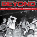 Beyond – Dew It! / Live Crucial Chaos WNYU