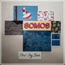 Somos – First Day Back