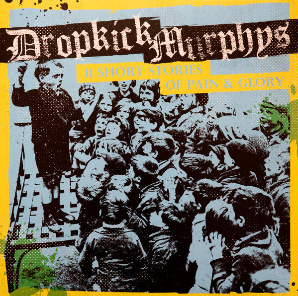 Dropkick Murphys – 11 Short Stories Of Pain & Glory