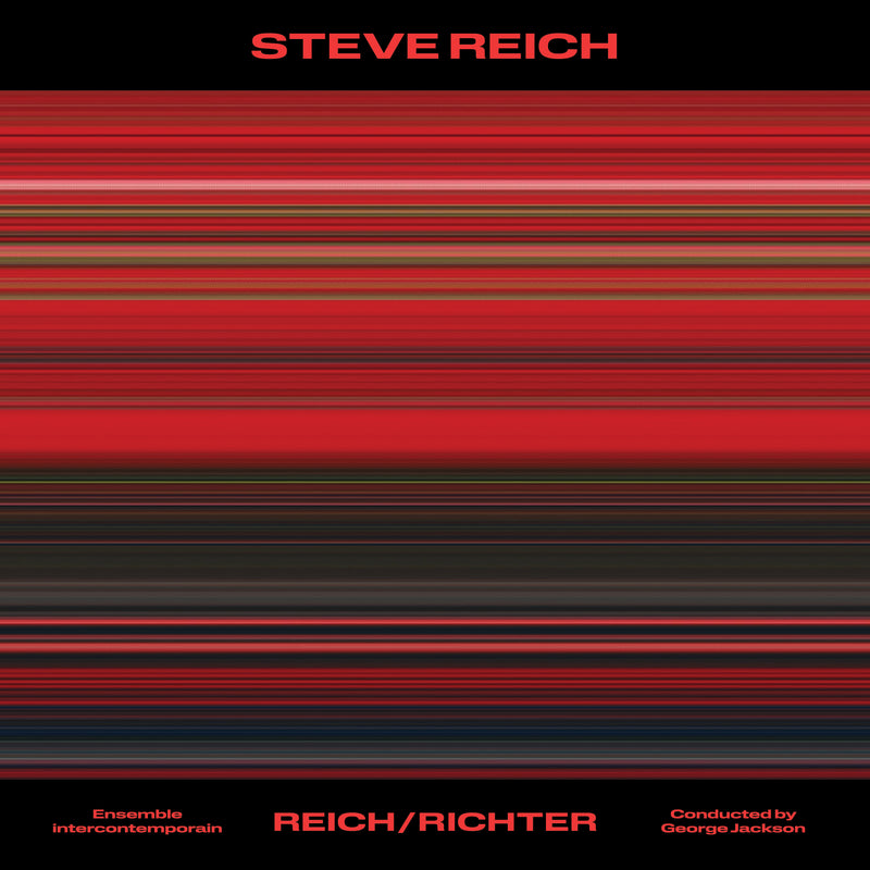 Ensemble Intercontemporain - Steve Reich: Reich/Richter