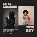 Goya Gumbani & Yaya Bey 29/04/22 @ Headrow House