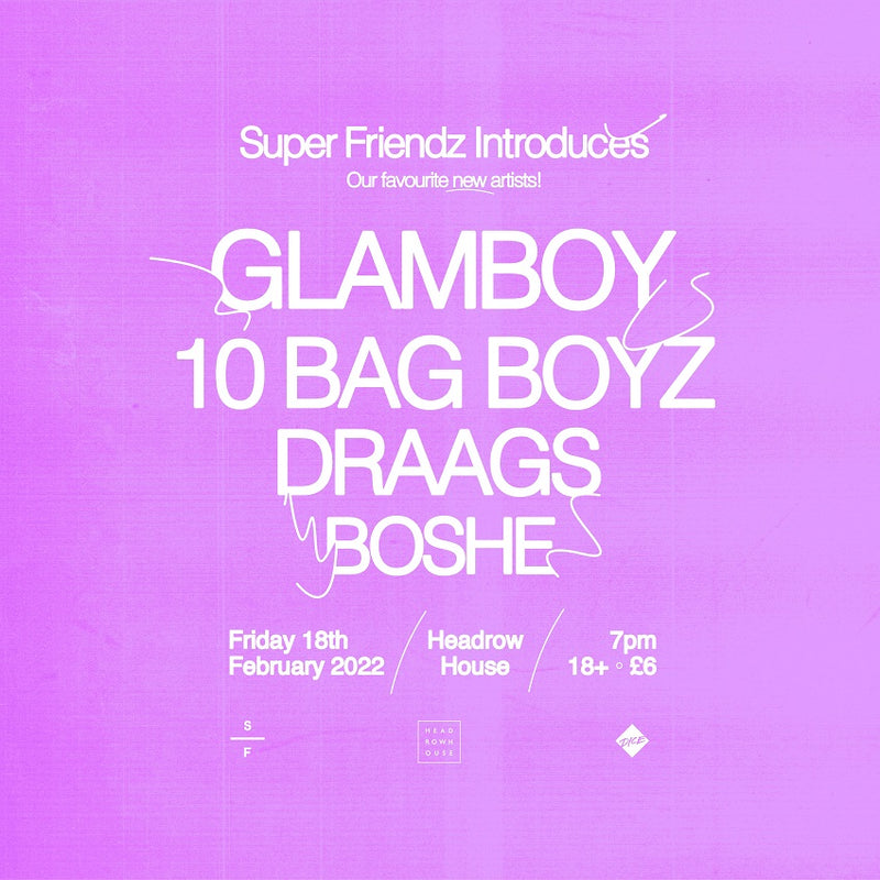 Glamboy 18/02/22 @ Headrow House