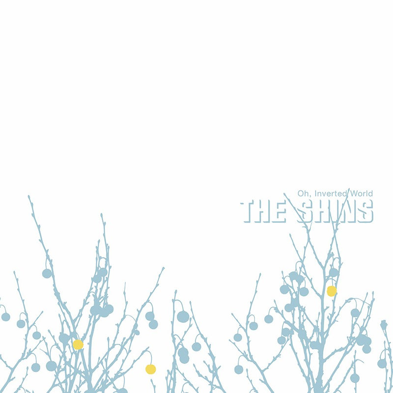 Shins (The) - Oh Inverted World (20th Anniversary Edition)