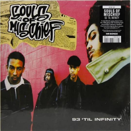 Souls Of Mischief - '93 'Til Infinity: 7" Vinyl Single