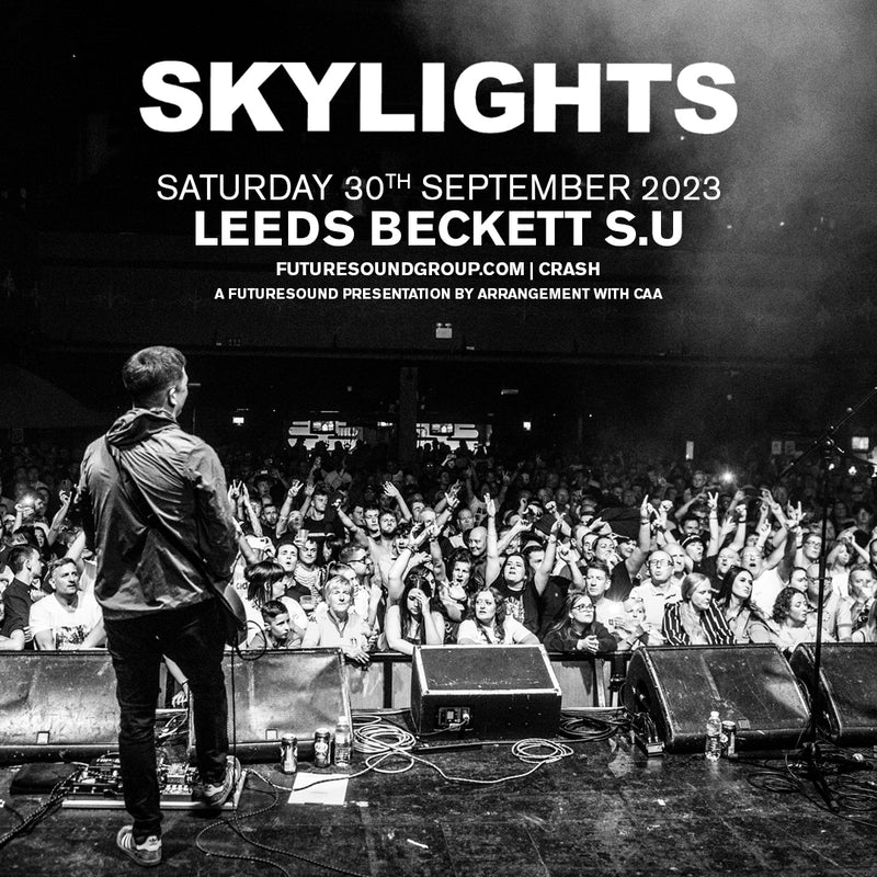 Skylights 30/09/23 @ Leeds Beckett University