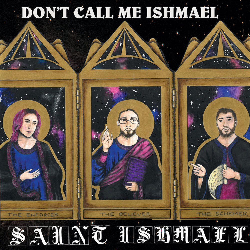 Don't Cal Me Ishmael - Saint Ishmael