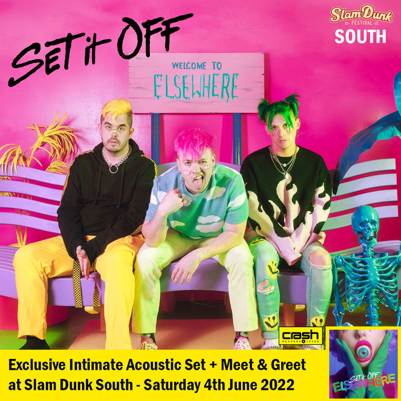 Set It Off - Elsewhere + Ticket Bundle  (Intimate Acoustic show & Meet & Greet at Slam Dunk South )