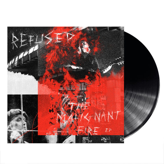 Refused - The Malignant Fire EP: 12" Vinyl EP