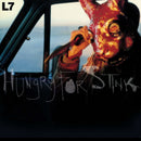 L7 - Hungry For Stink