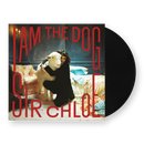 Sir Chloe - I Am The Dog