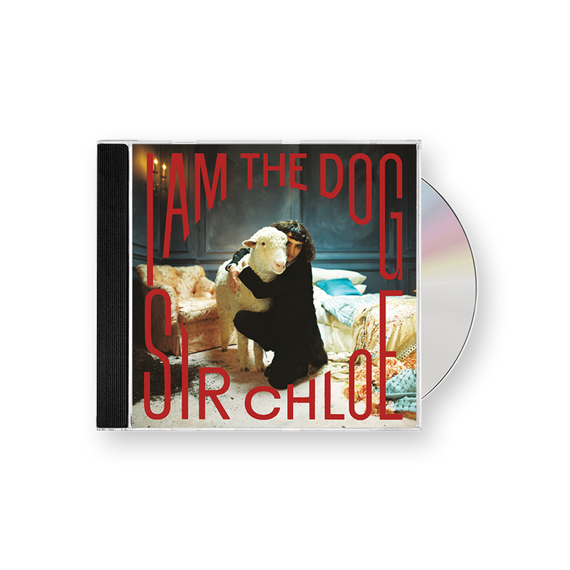 Sir Chloe - I Am The Dog