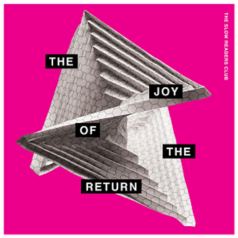 Slow Readers Club (The) - The Joy Of The Return : Limited Clear - Magenta Splatter Vinyl LP in Exclusive Sleeve design PLUS Signed and Numbered Art Print *DINKED EXCLUSIVE 039