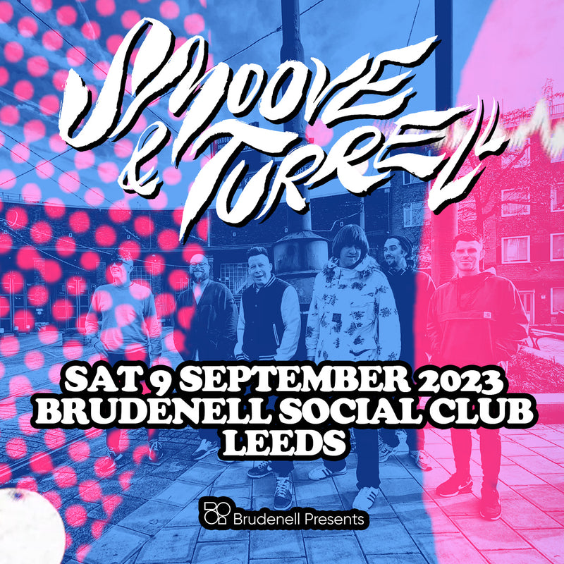 Smoove & Turrell 09/09/23  @ Brudenell Social Club