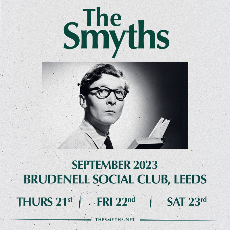 Smyths (The) 21/09/23 (Thurs) @ Brudenell Social Club
