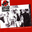 D.O.A. ‎– Something Better Change: Vinyl LP