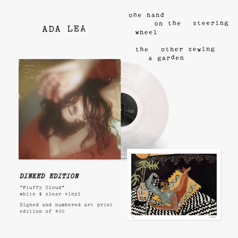 Ada Lea - One Hand on The Steering Wheel The Other Sewing A Garden : Limited Fluffy Cloud Vinyl LP With & Signed Art Print DINKED EXCLUSIVE 136