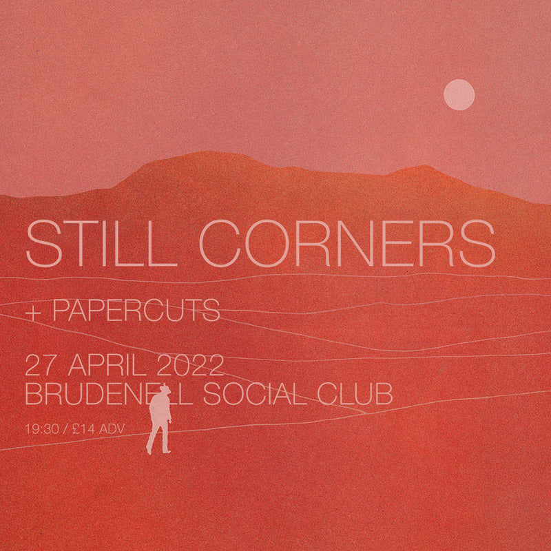 Still Corners 27/04/22 @ Brudenell Social Club