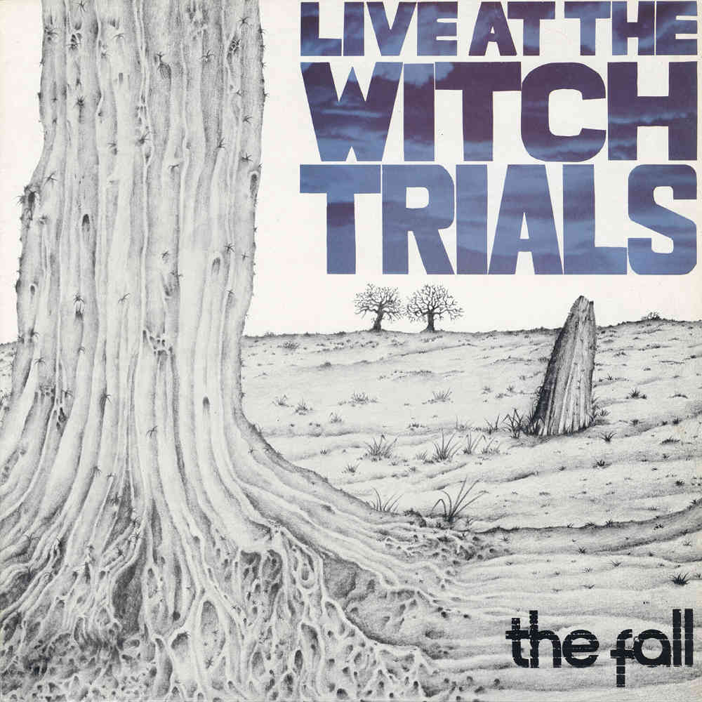 Fall (The) - Live At The Witch Trials