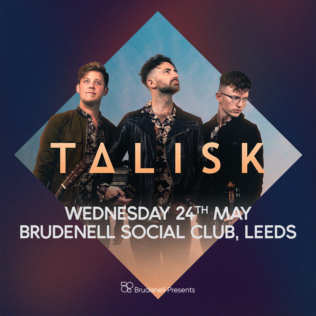 Talisk 24/05/23 @ Brudenell Social Club – Crash Records