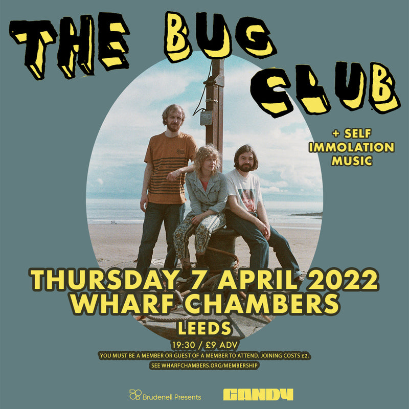 Bug Club (The) 07/04/22 @ Wharf Chambers, Leeds