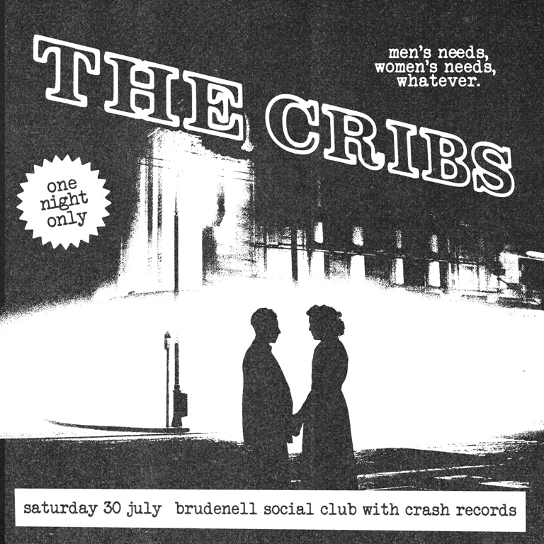 Cribs (The) - Men’s Needs, Women’s Needs, Whatever + Ticket Bundle (Intimate Album Launch show at Brudenell Social Club Leeds) *Pre-Order