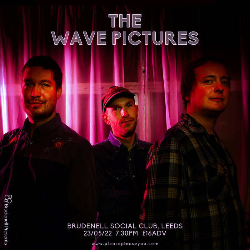 Wave Pictures (The) 23/05/22 @ Brudenell Social Club