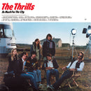 Thrills (The) - So Much For The City *Pre Order
