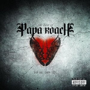 Papa Roach - To Be Loved