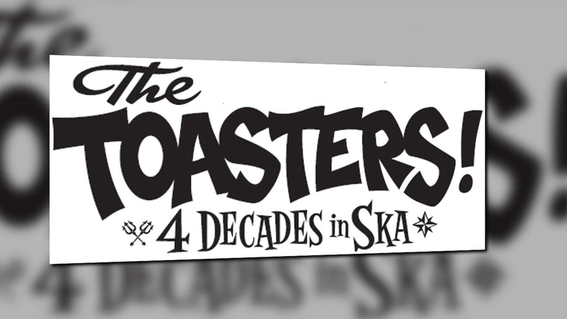 Toasters (The) 30/09/21 @ Brudenell Social Club *Cancelled