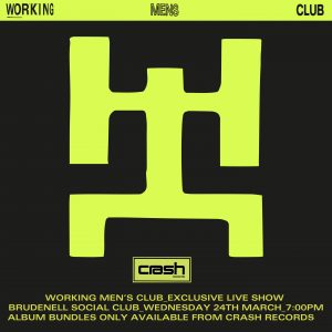 Working Men's Club - Working Men's Club: Various Formats + Ticket Bundle (Album Launch gig at Brudenell Social Club)