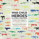 War Child Presents Heroes Vol. 1 - V/A
