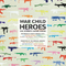 War Child Presents Heroes Vol. 1 - V/A