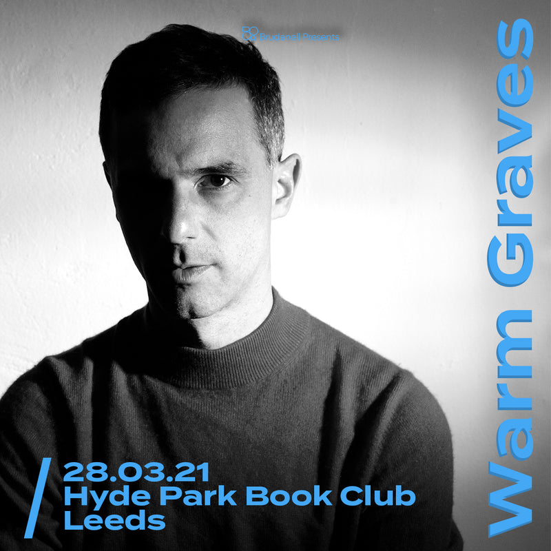Warm Graves 28/03/22 @ Hyde Park Book Club *CANCELLED