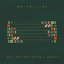 White Lies - As I Try Not To Fall Apart