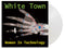 White Town - Women In Technology - Limited RSD 2023