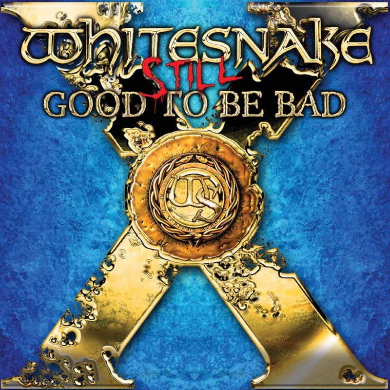 Whitesnake - Still...Good To Be Bad