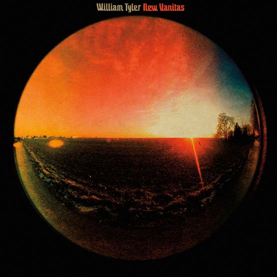 William Tyler - New Vanitas: Vinyl LP Limited RSD 2021