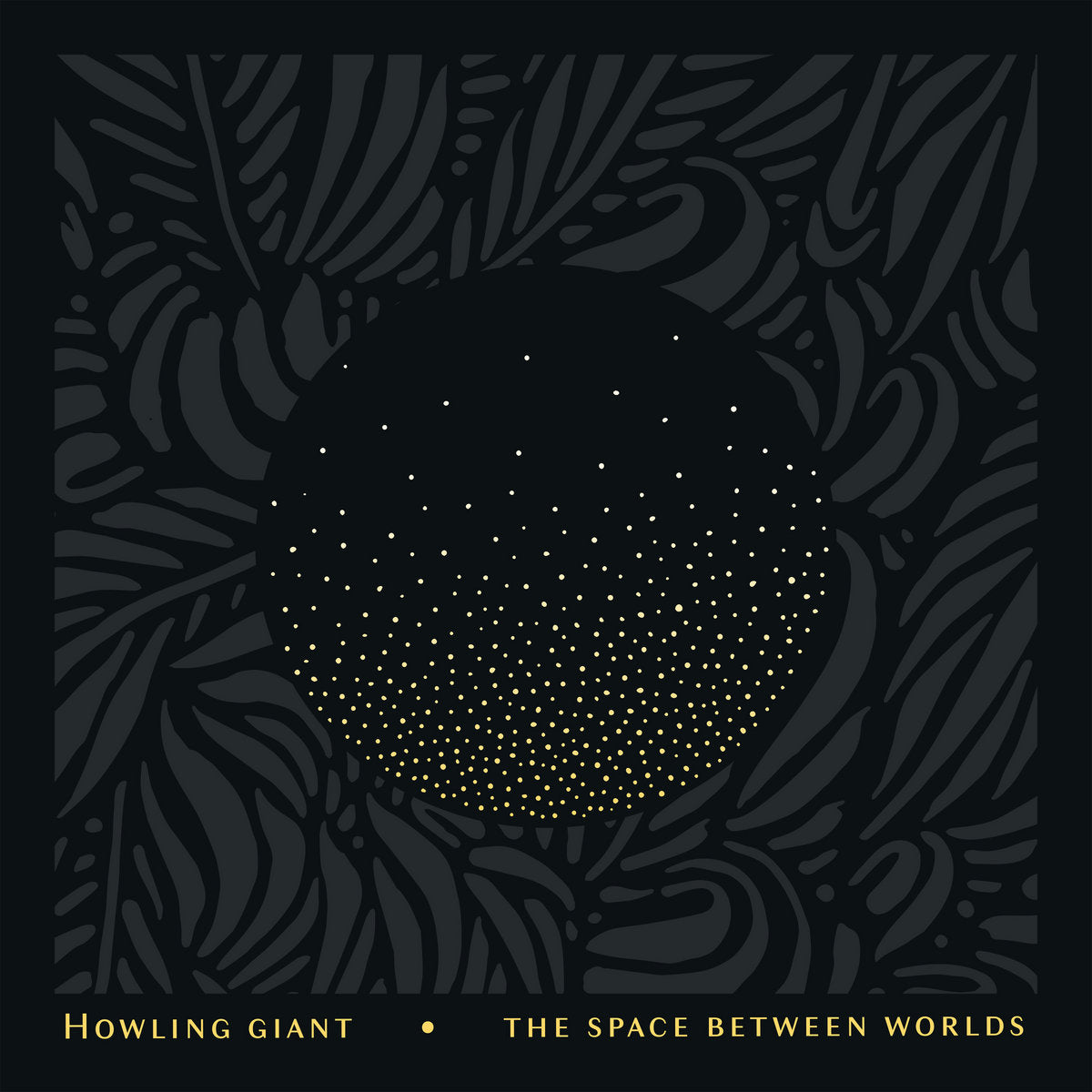 Howling Giant - The Space Between Worlds