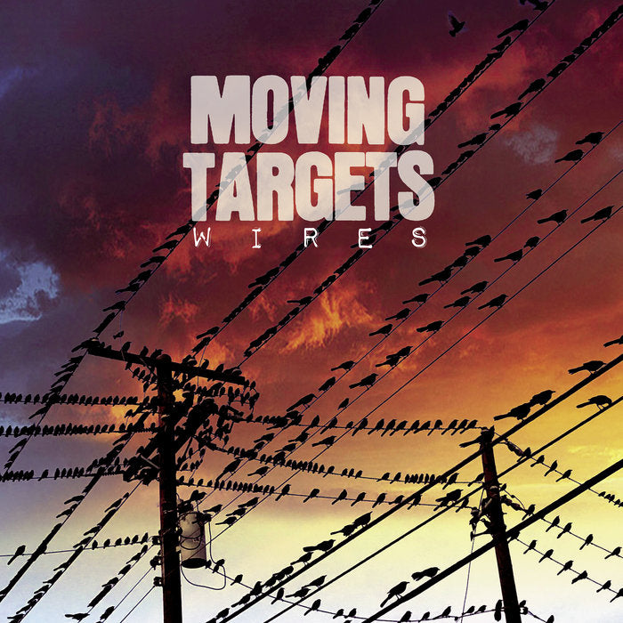 Moving Targets - Wires: Vinyl LP