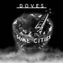 Doves - Some Cities: Black Vinyl 2LP