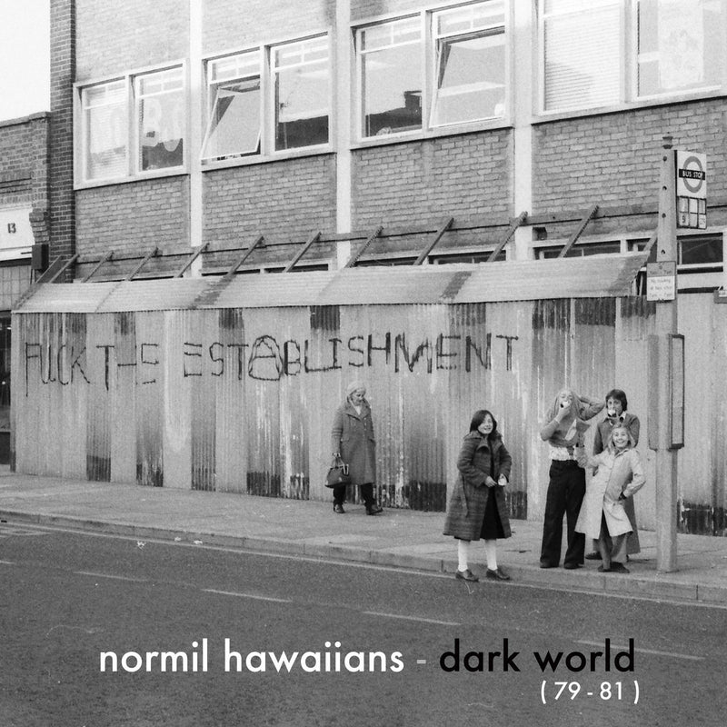 Normil Hawaiians - Dark World (79-81)