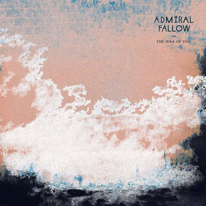 Admiral Fallow - The Idea Of You: Electric Blue Vinyl LP