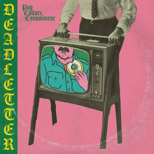 Deadletter - Pop Cultire Connoisseur